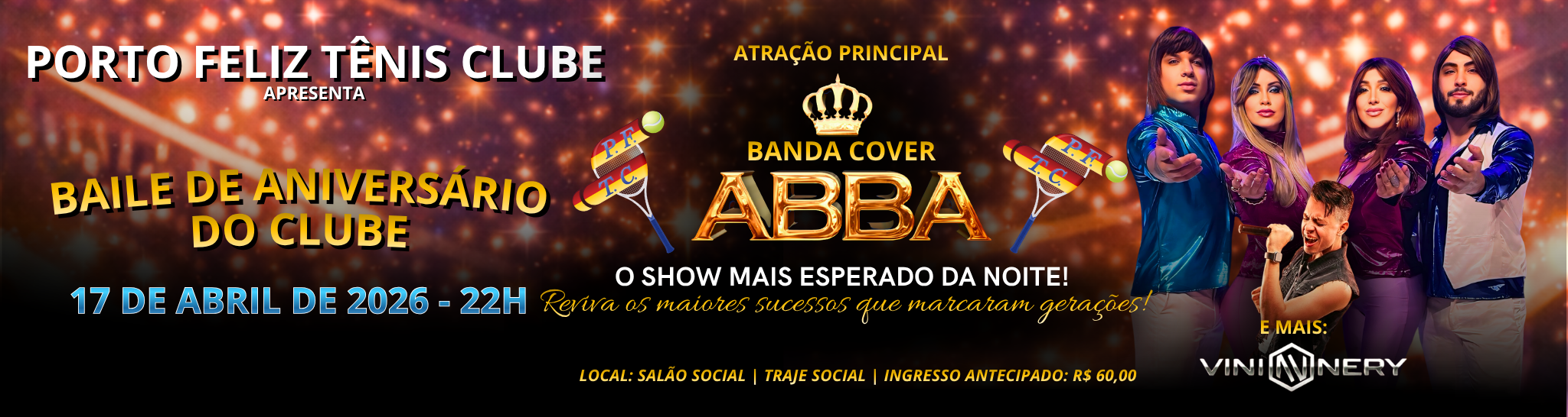 17.04.26 - Baile de Aniversario Porto Feliz Tenis Clube - ABBA - Vini Nery (2048 x 546 px)